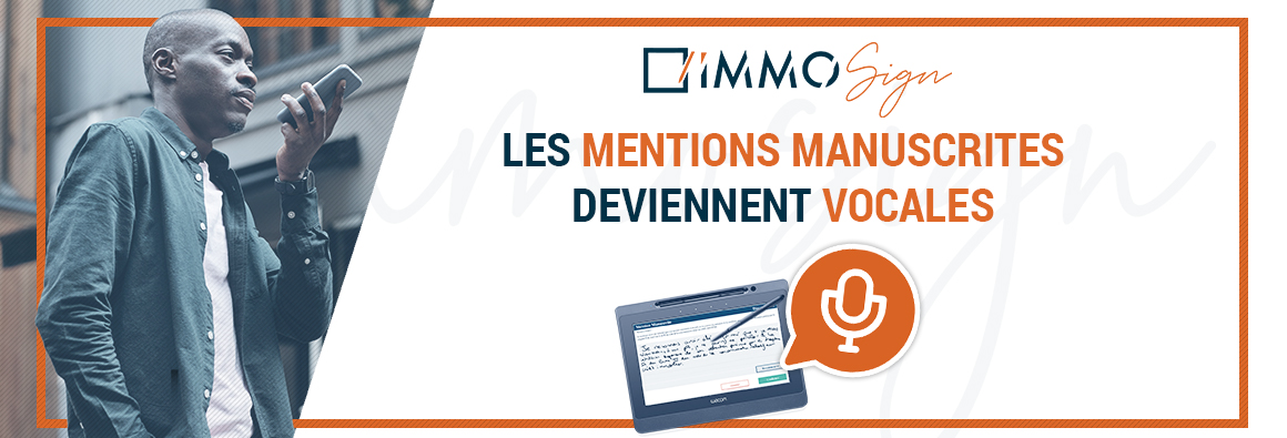 Les mentions vocales ImmoSign