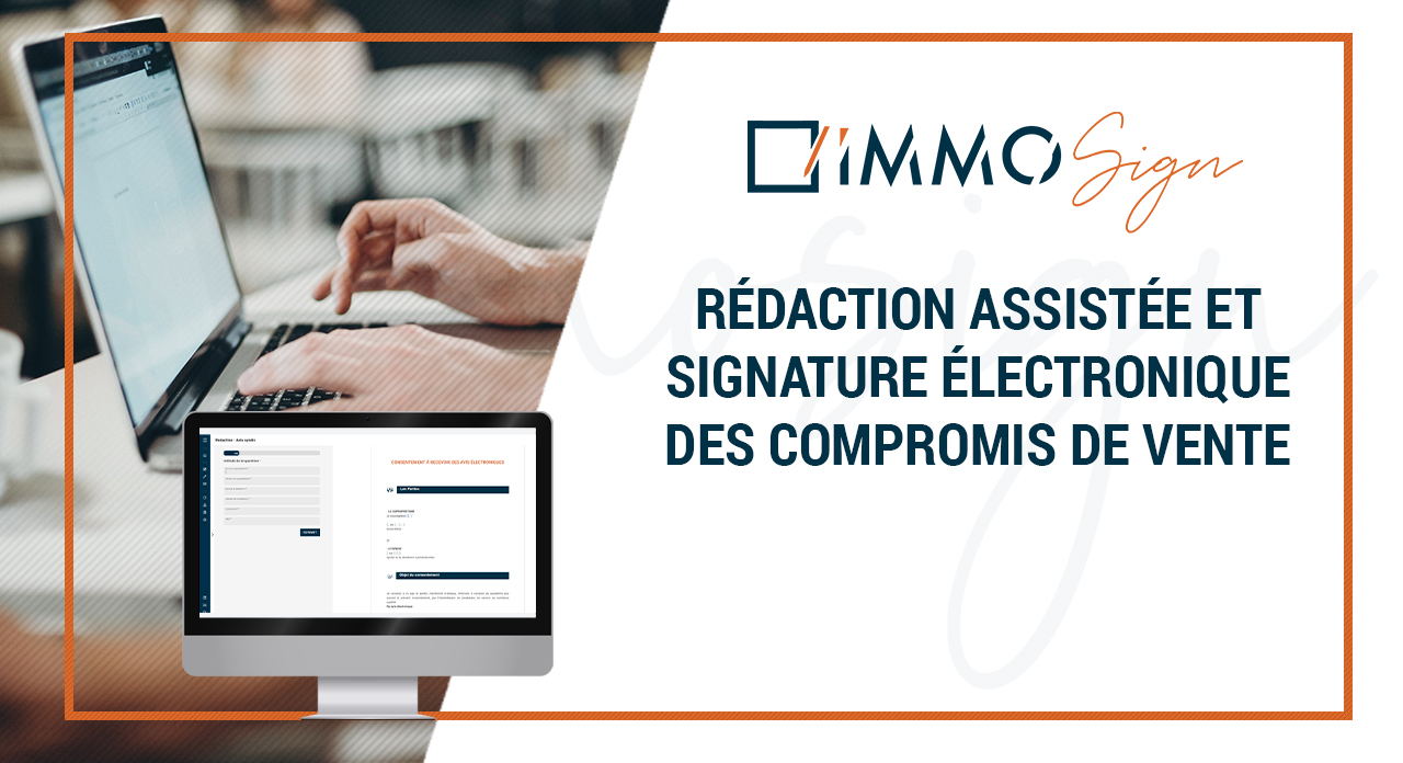 Digitaliser La Rédaction Et La Signature Du Compromis De Vente